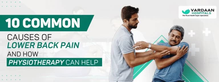 Lower Back Pain Causes and Solution by Physiotherapy