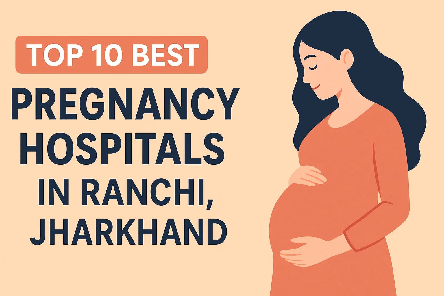 Top 10 Best Pregnancy Hospitals in Ranchi, Jharkhand